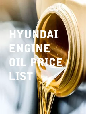 Hyundai Engine Oil Price List 2023 PDF