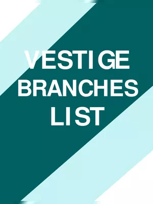 Vestige Branches List
